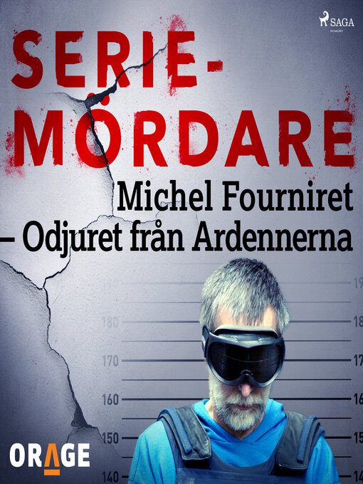 Title details for Michel Fourniret – Odjuret från Ardennerna by Orage - Wait list